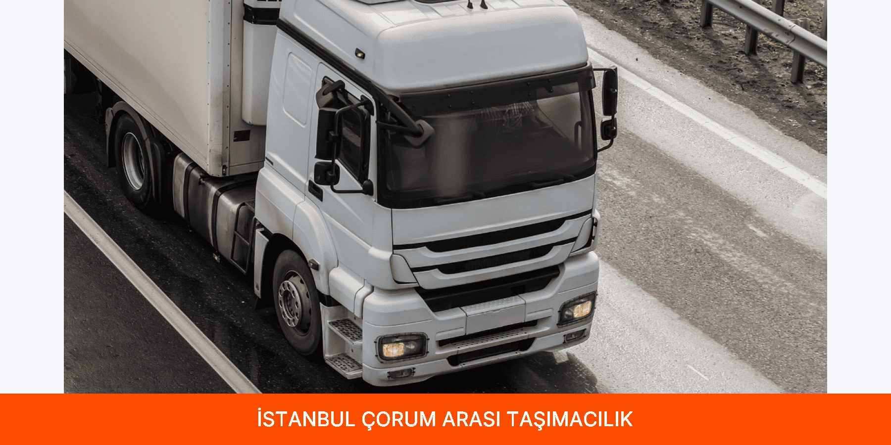 İstanbul Çorum Arası Taşımacılık