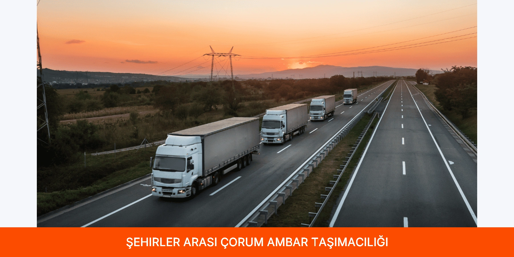 Şehirler Arası Çorum Ambar Taşımacılığı